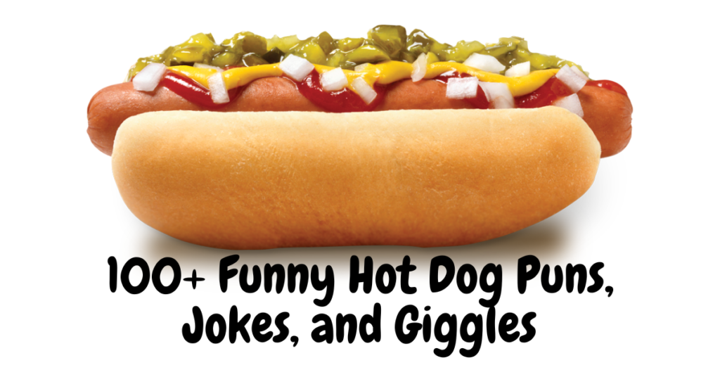 100+ Funny Hot Dog Puns, Jokes, and Giggles