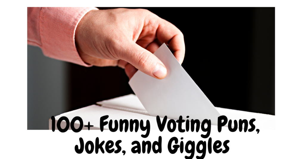 100+ Funny Voting Puns, Jokes, and Giggles