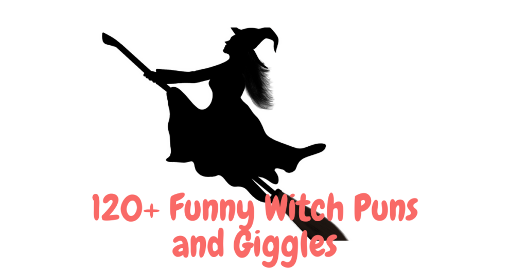 120+ Funny Witch Puns and Giggles