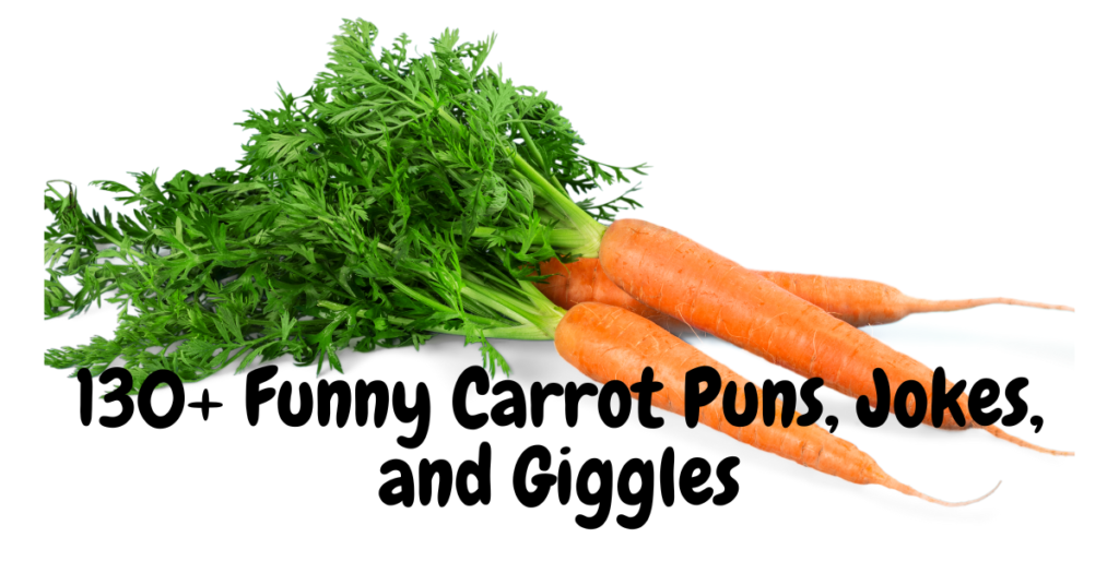 130+ Funny Carrot Puns, Jokes, and Giggles