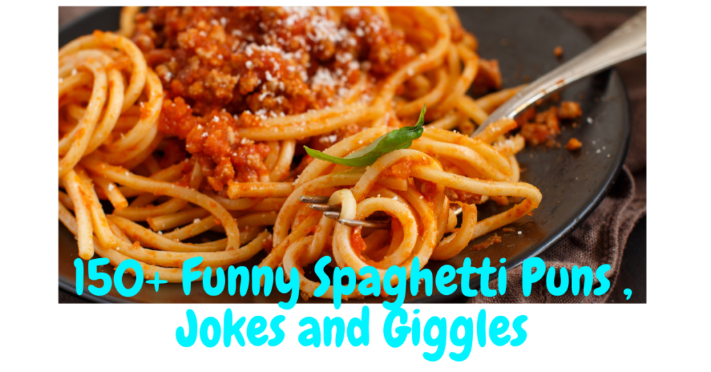 150+ Funny Spaghetti Puns , Jokes and Giggles