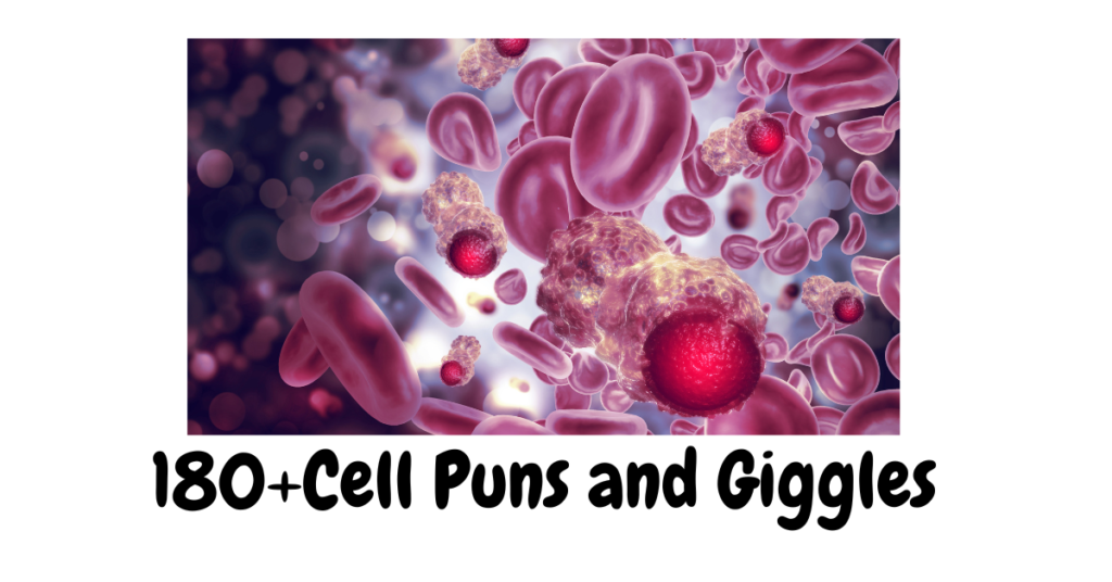 Cell Puns and Giggles