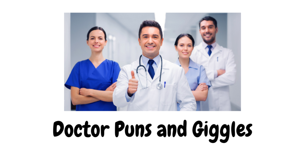 Doctor Puns and Giggles